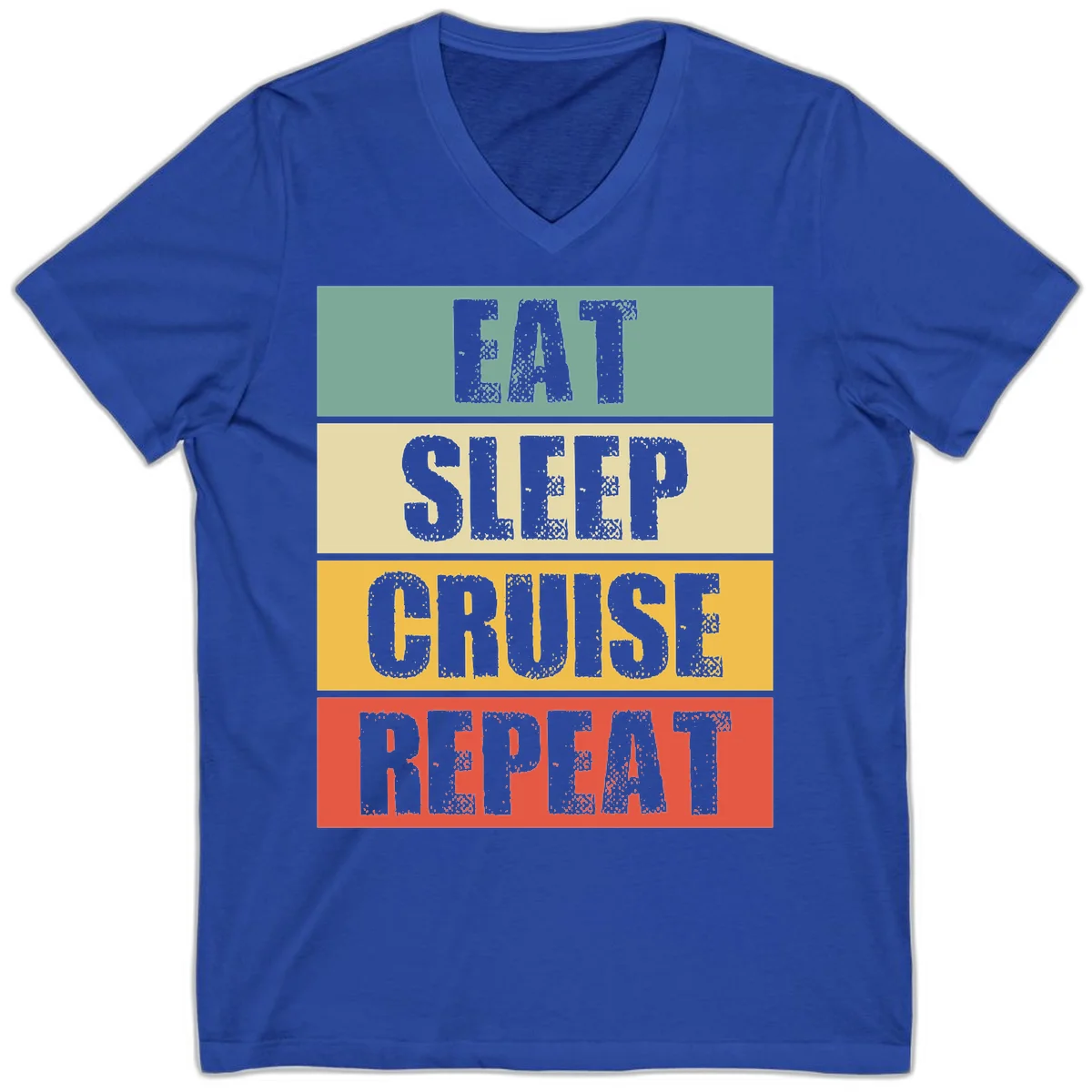 Eat Sleep Cruise Repeat Stylish V-Neck Tee in True Royal