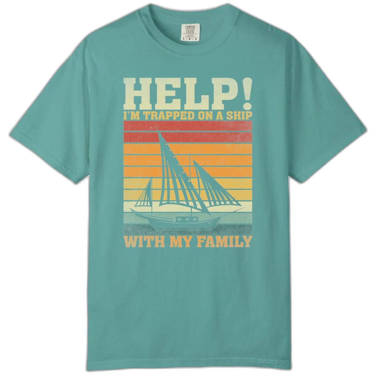 Help! I'm Trapped On A Ship With My Family Comfort Color Tee in Seafoam