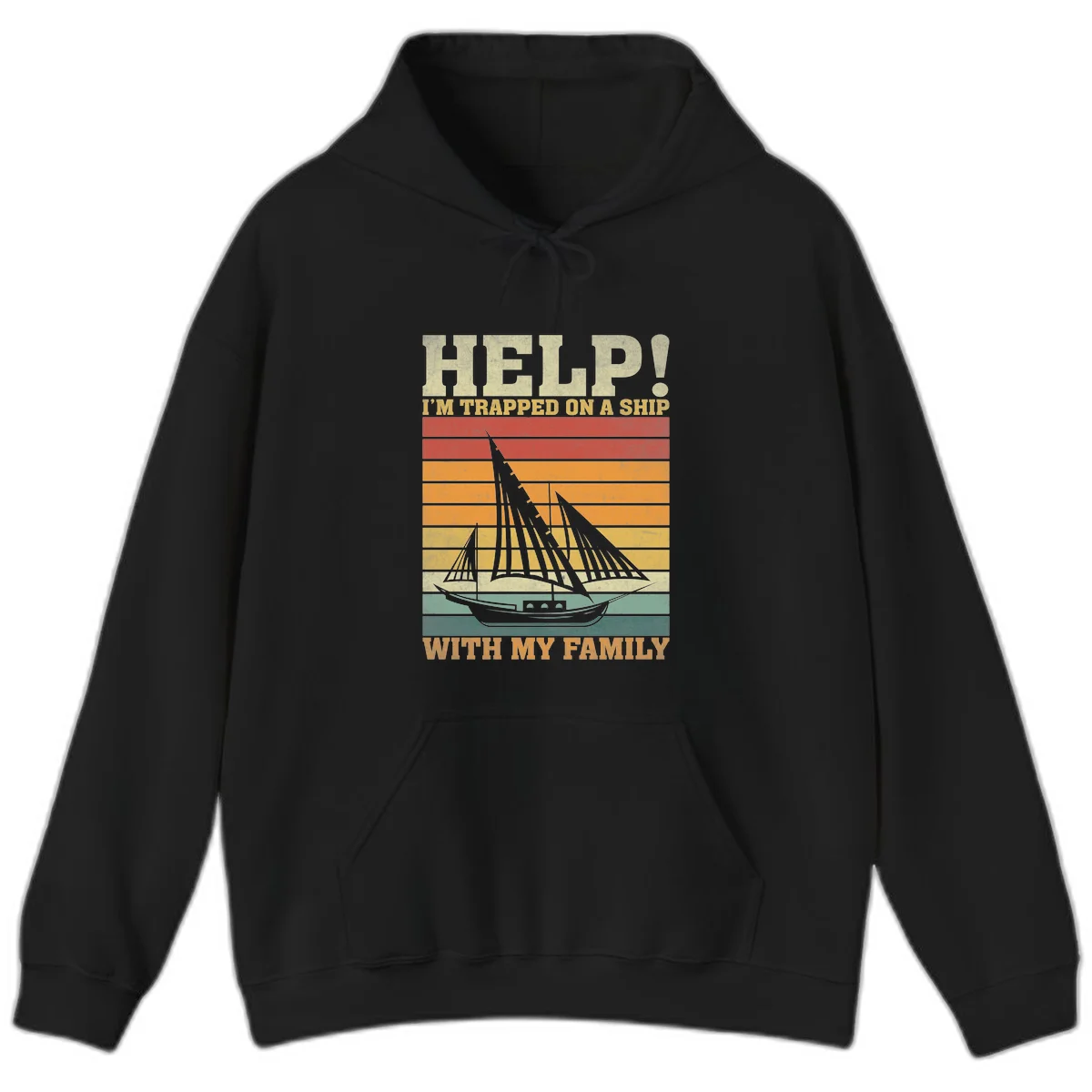 Help! I'm Trapped On A Ship With My Family Hoodie in Black
