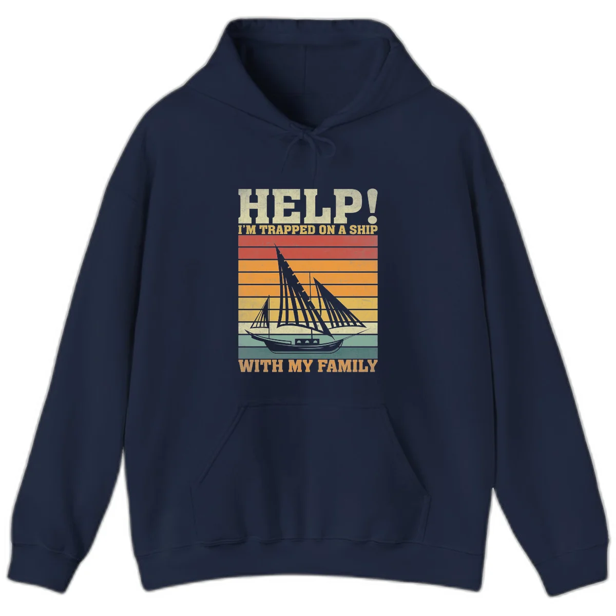 Help! I'm Trapped On A Ship With My Family Hoodie in Navy