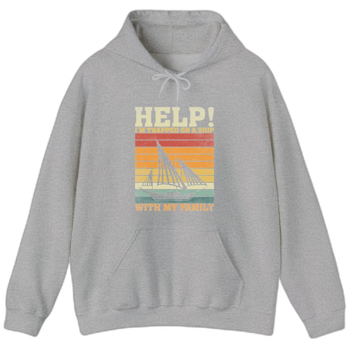 Help! I'm Trapped On A Ship With My Family Hoodie in Sport Grey