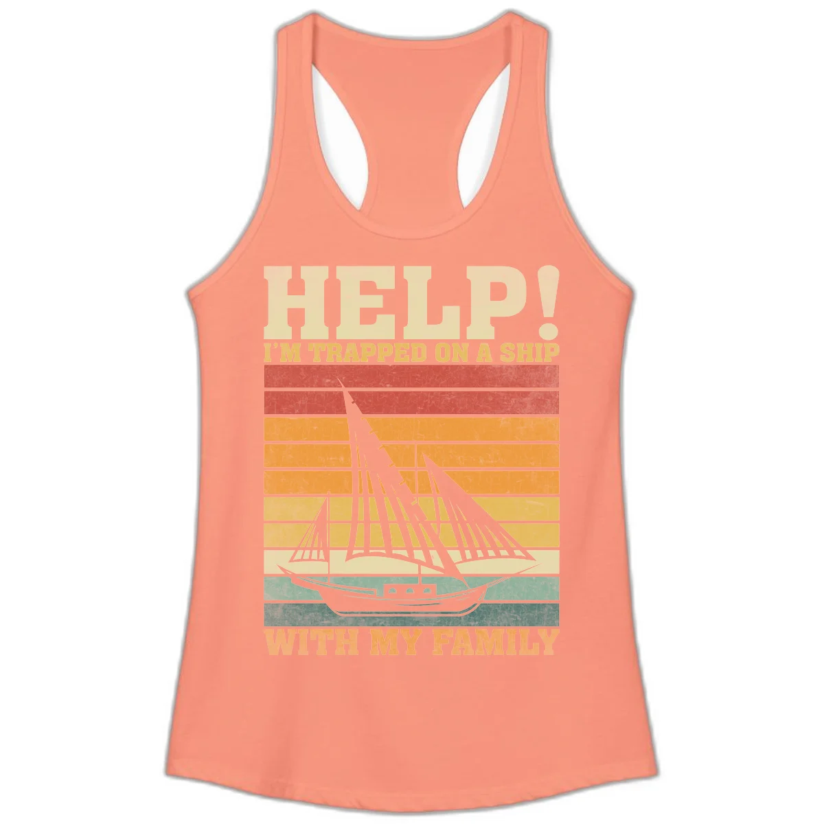Help! I'm Trapped On A Ship With My Family Ladies Tank in Solid Light Orange
