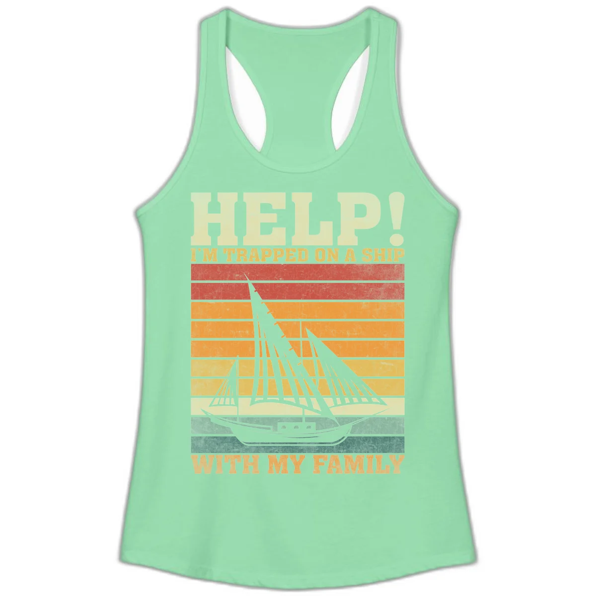 Help! I'm Trapped On A Ship With My Family Ladies Tank in Solid Mint