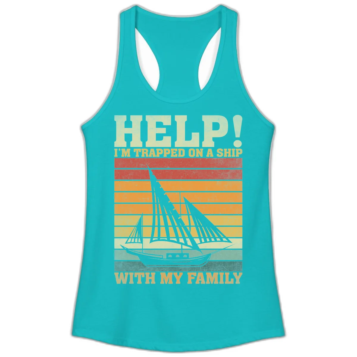 Help! I'm Trapped On A Ship With My Family Ladies Tank in Tahiti Blue