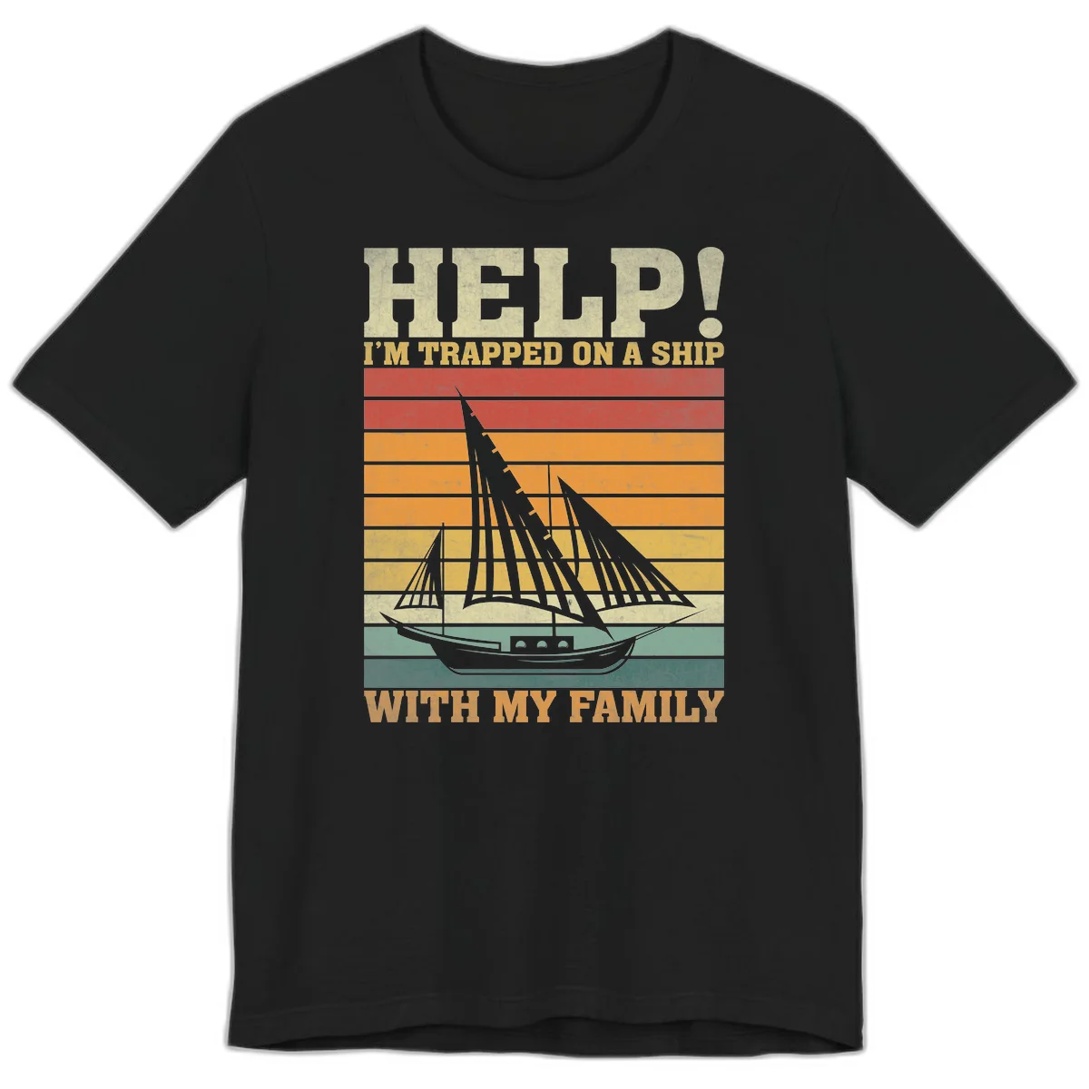 Help! I'm Trapped On A Ship With My Family Premium T-Shirt in Black