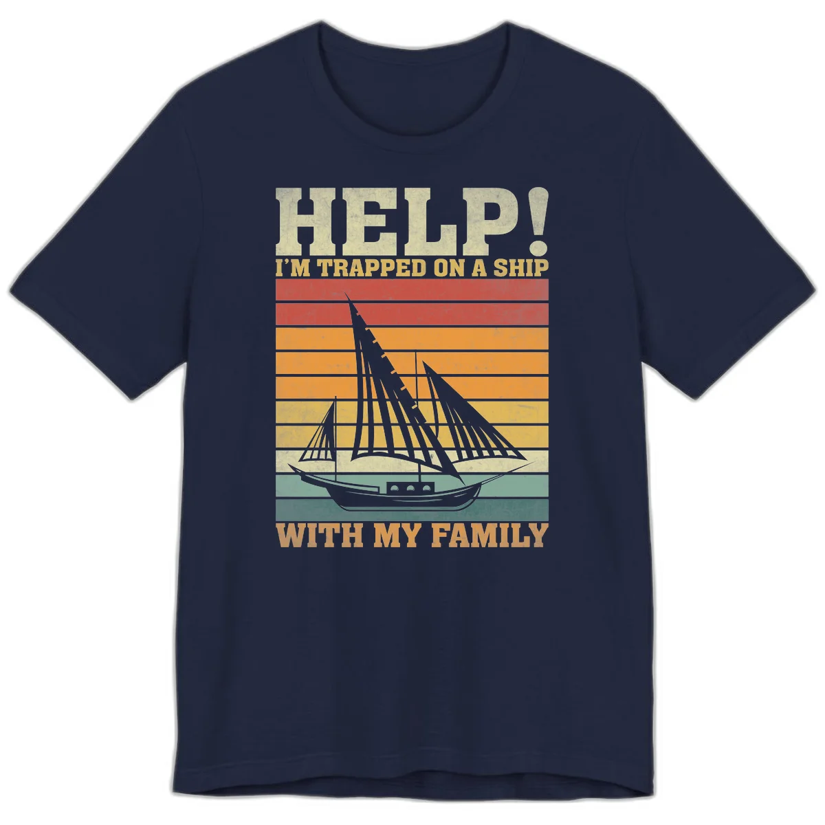 Help! I'm Trapped On A Ship With My Family Premium T-Shirt in Navy