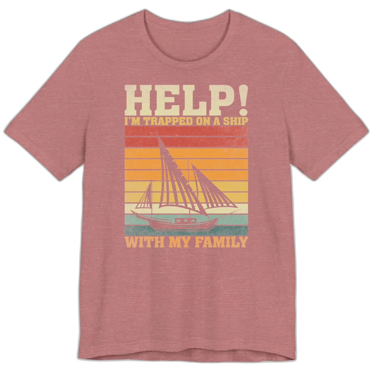 Help! I'm Trapped On A Ship With My Family Premium T-Shirt in Heather Mauve