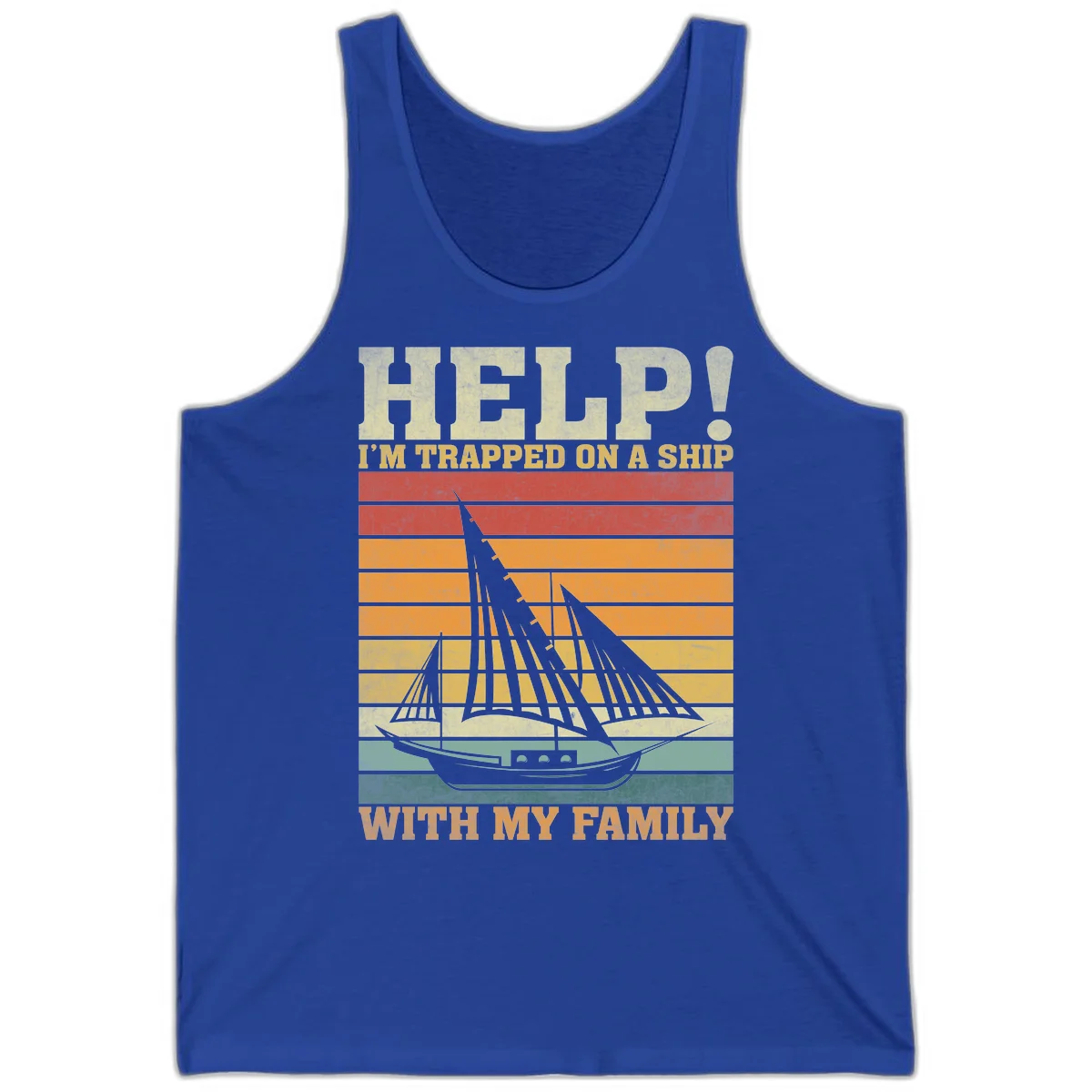 Help! I'm Trapped On A Ship With My Family Tank Top in True Royal