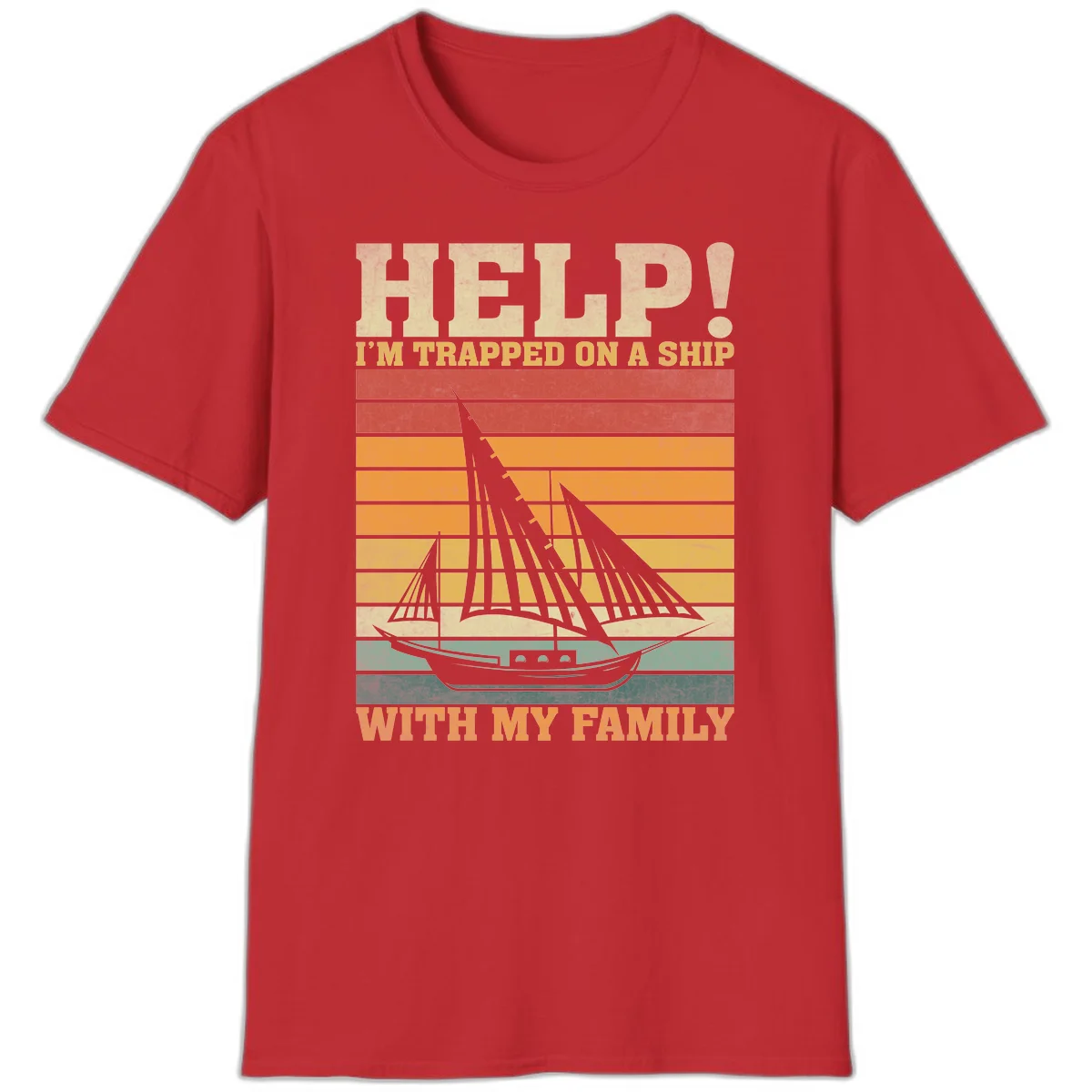 Help! I'm Trapped On A Ship With My Family T-Shirt in Red
