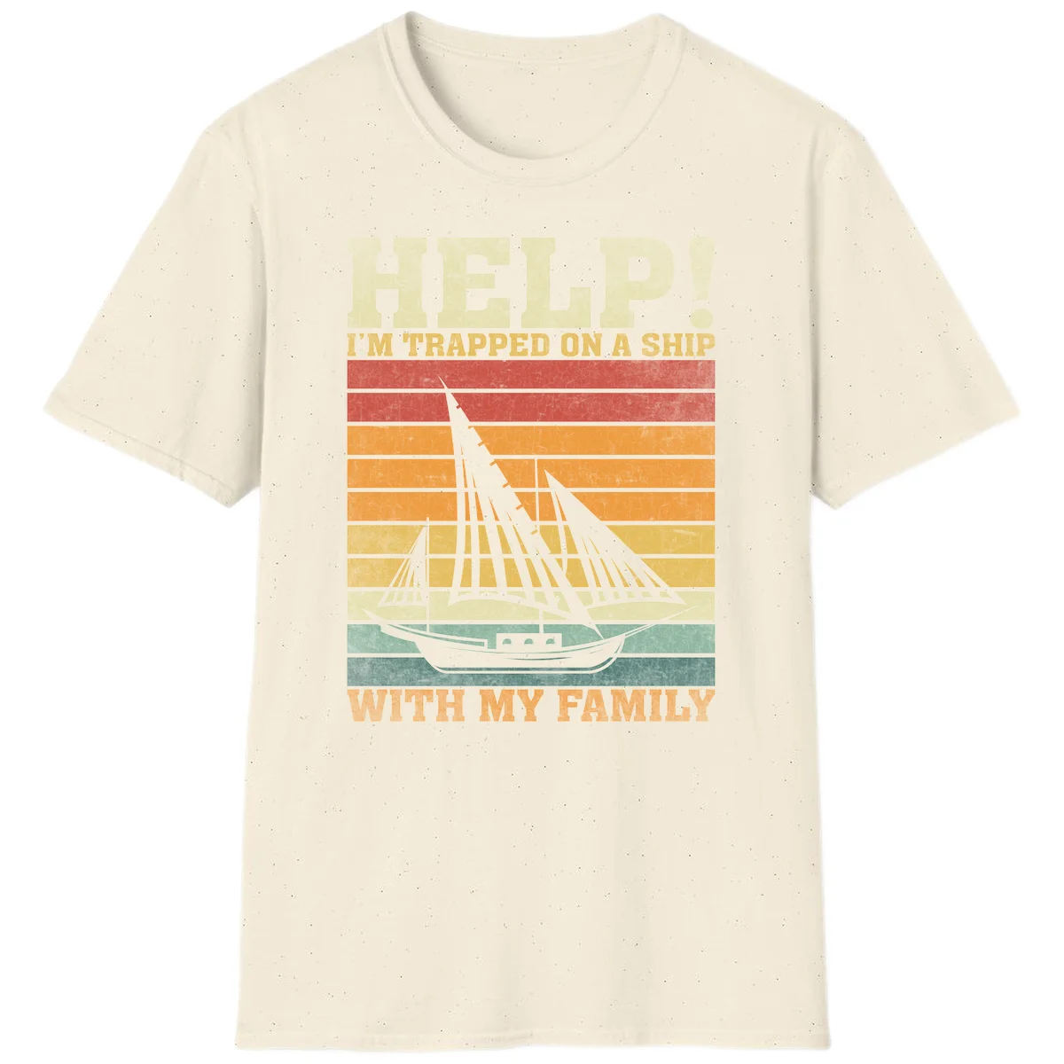Help! I'm Trapped On A Ship With My Family T-Shirt in Natural