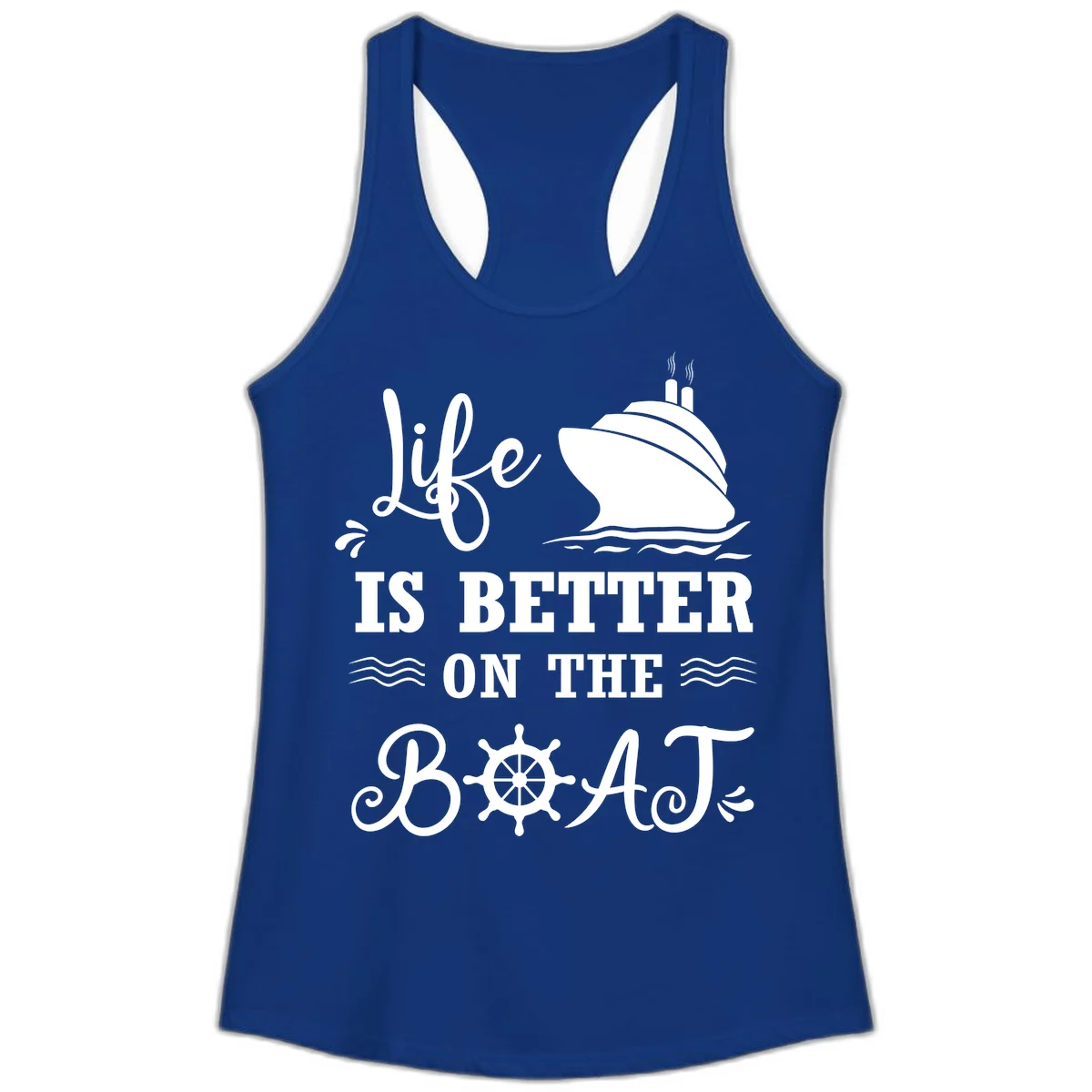Life Is Better On The Boat Ladies Tank in Solid Royal