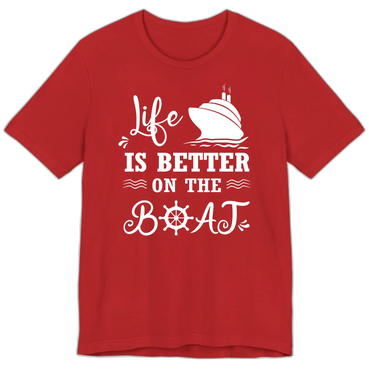 Life Is Better On The Boat Premium T-Shirt in Red