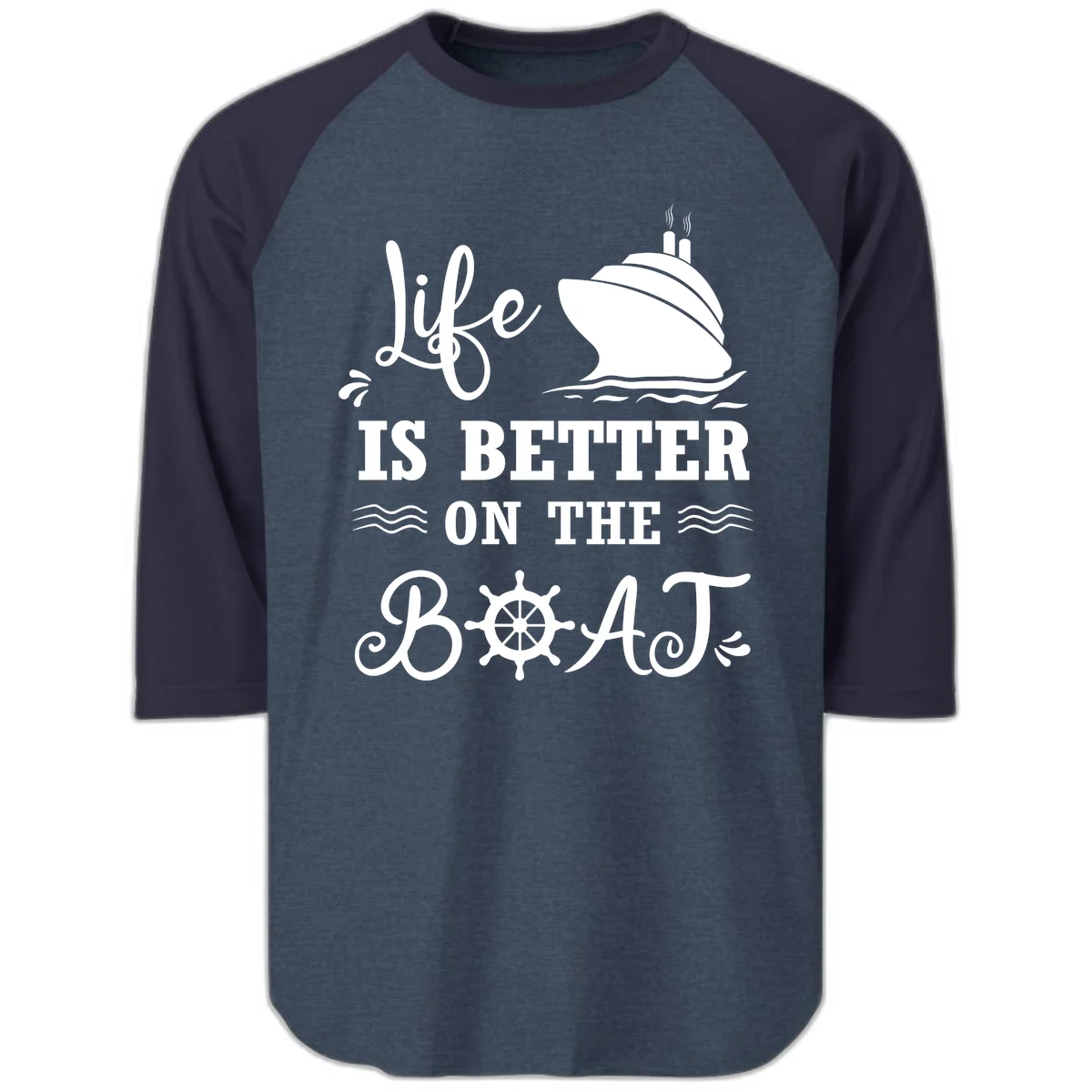 Life Is Better On The Boat Raglan 3/4 in Heather Denim Navy