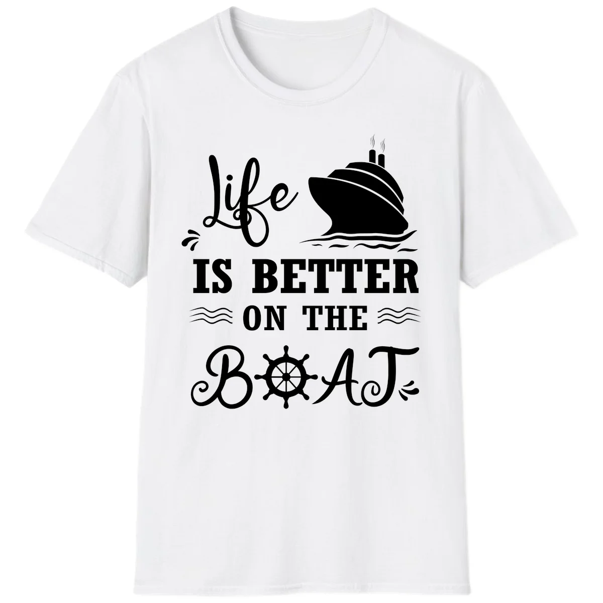 Life Is Better On The Boat T-Shirt in White