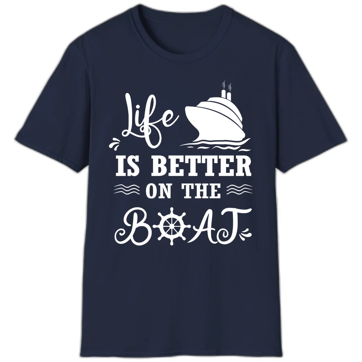 Life Is Better On The Boat T-Shirt in Navy