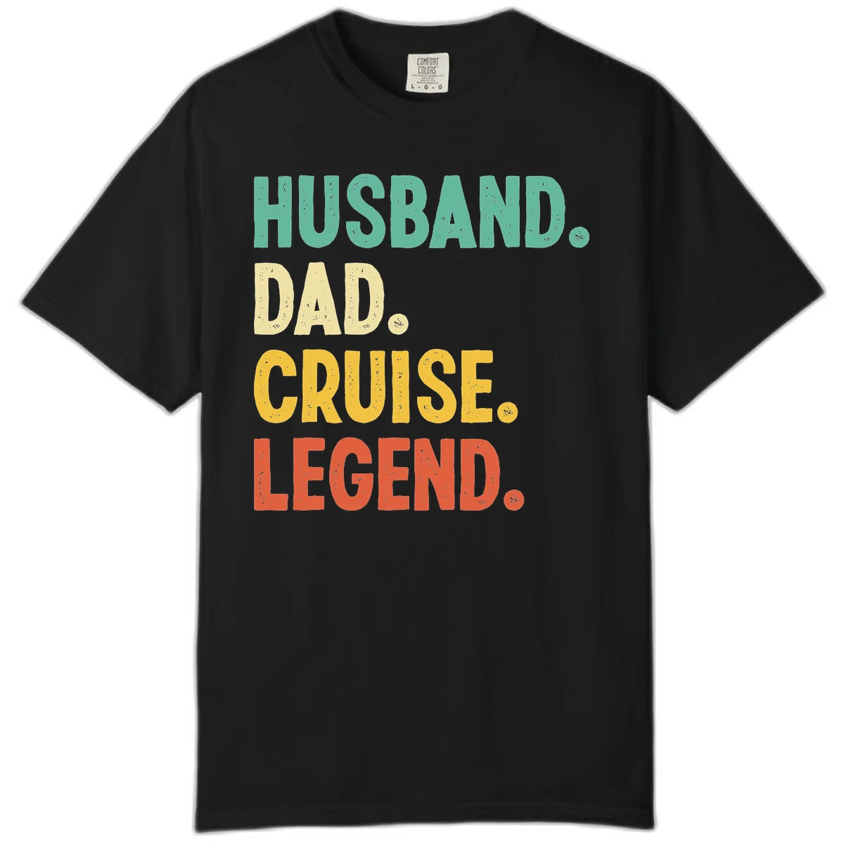 Husband Dad Cruise Legend Comfort Color in Black
