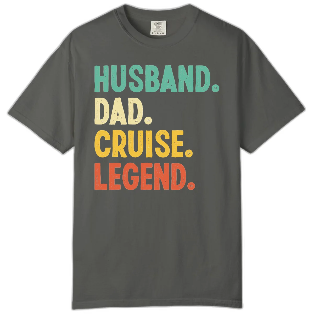 Husband Dad Cruise Legend Comfort Color in Pepper