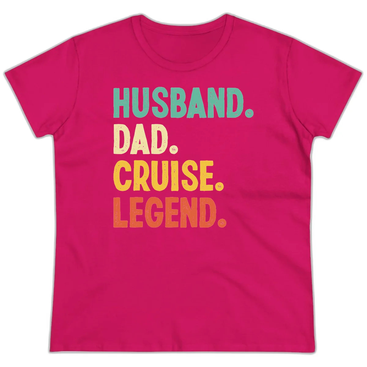 Husband Dad Cruise Legend Ladies Tee in Heliconia