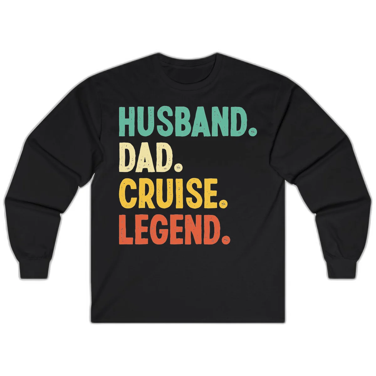 Husband Dad Cruise Legend Long Sleeve in Black