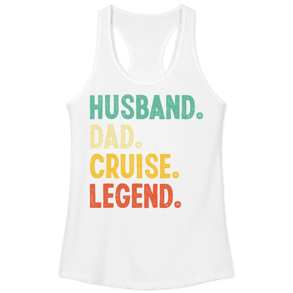 Husband Dad Cruise Legend Ladies Tank in White
