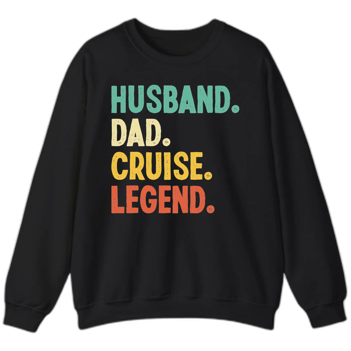 Husband Dad Cruise Legend Sweatshirt in Black