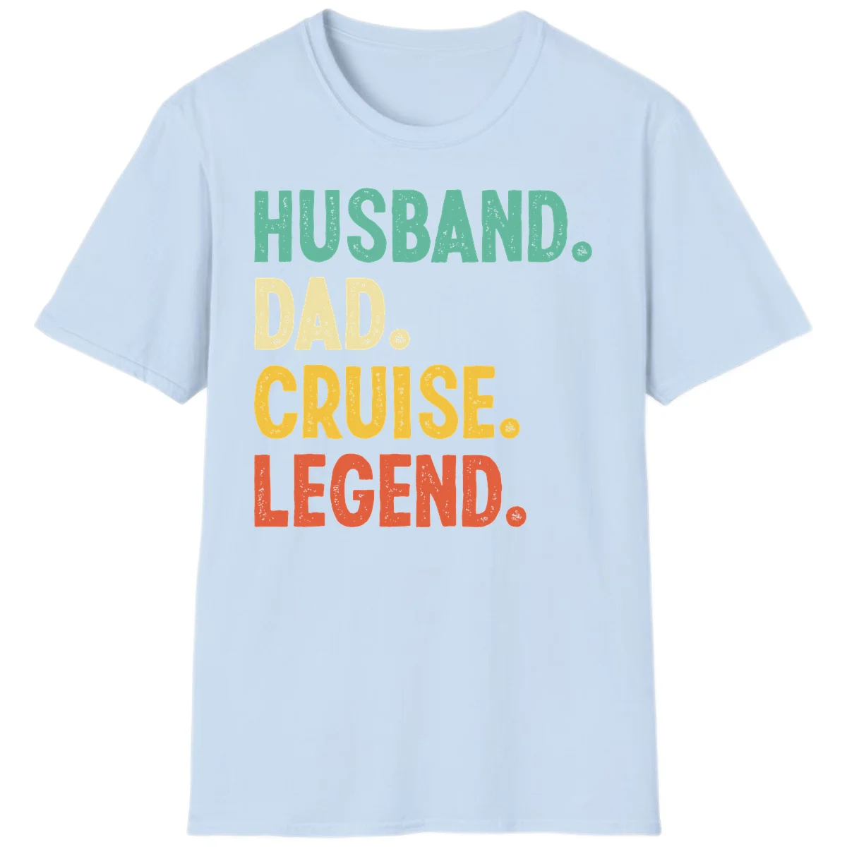 Husband Dad Cruise Legend T-Shirt in Light Blue
