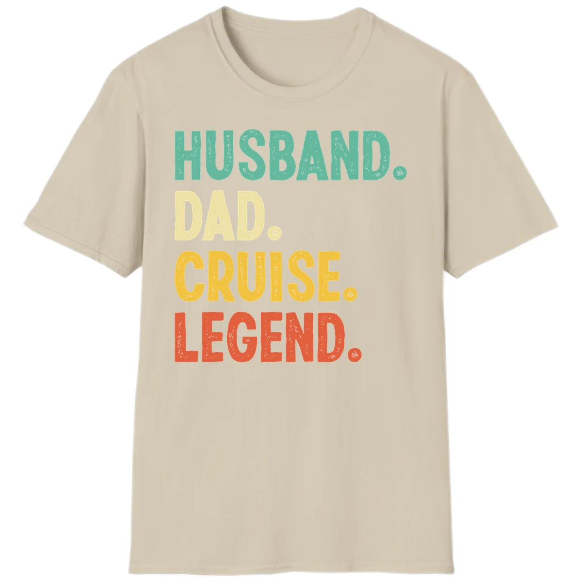 Husband Dad Cruise Legend T-Shirt in Sand