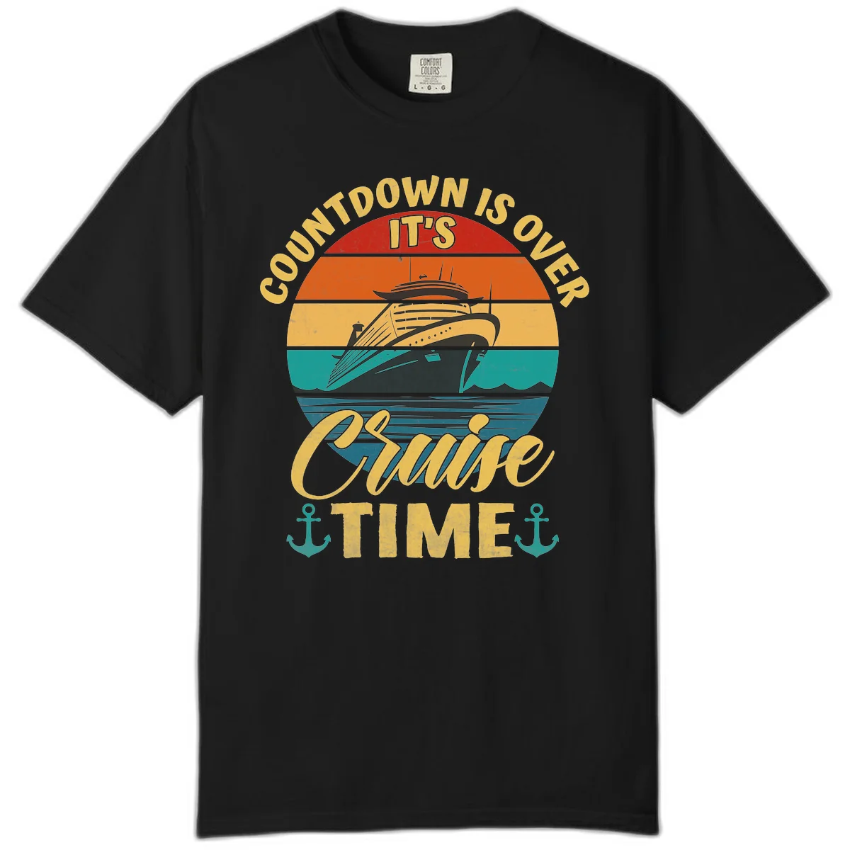 Countdown Is Over It's Cruise Time Comfort Color in Black