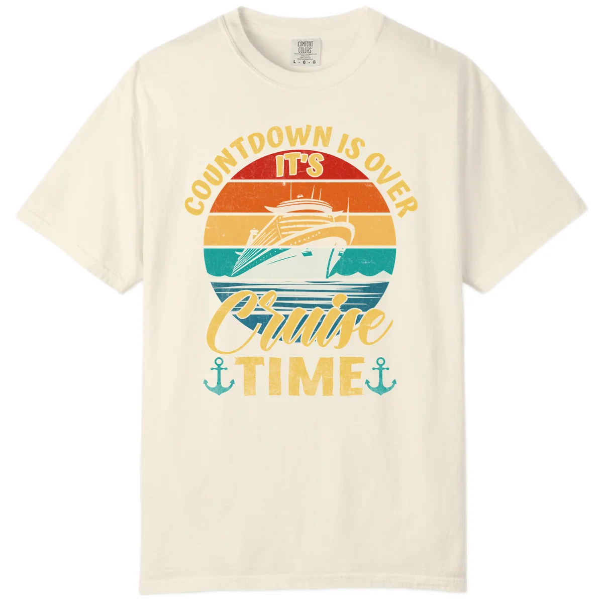 Countdown Is Over It's Cruise Time Comfort Color in Ivory