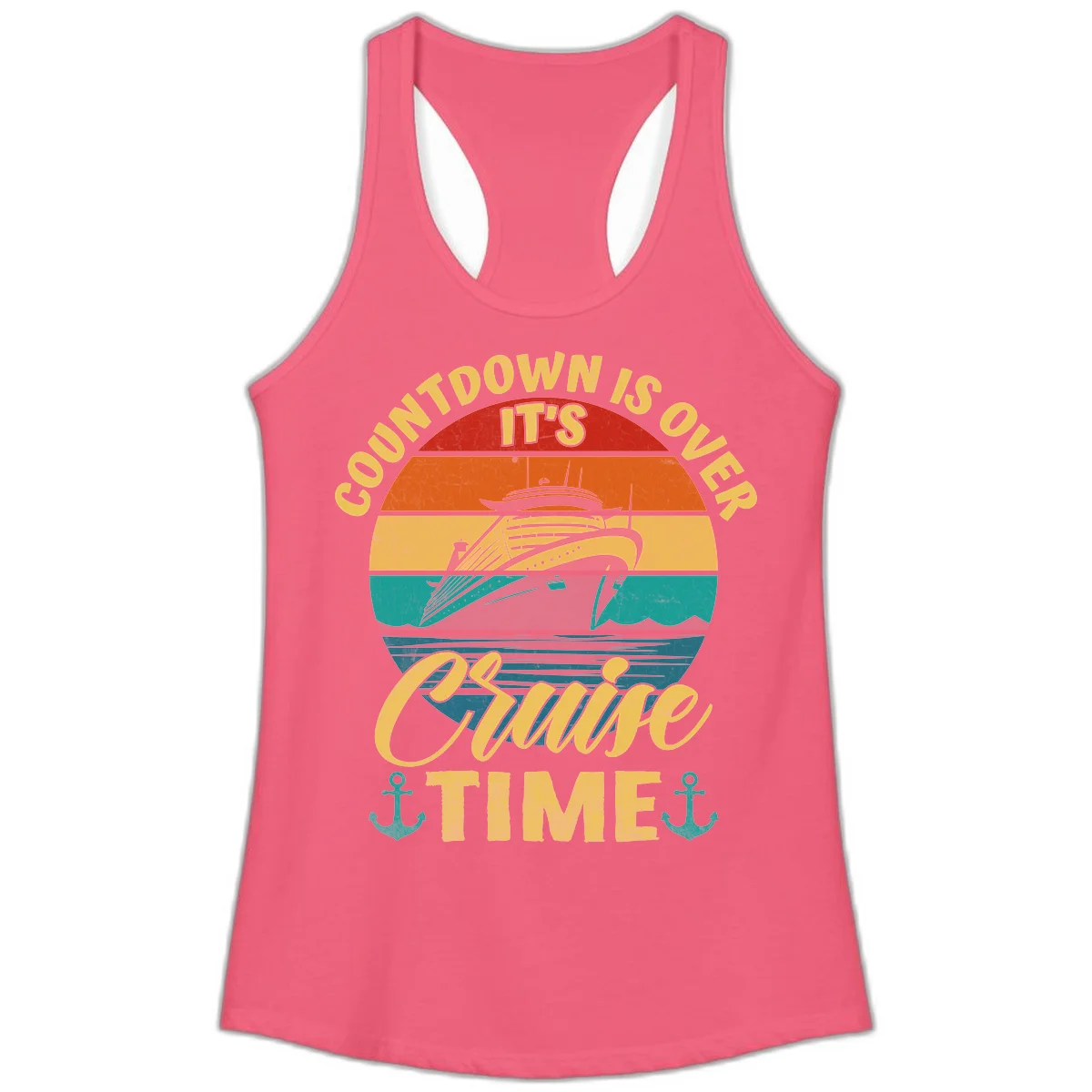 Countdown Is Over It's Cruise Time Ladies Tank in Hot Pink