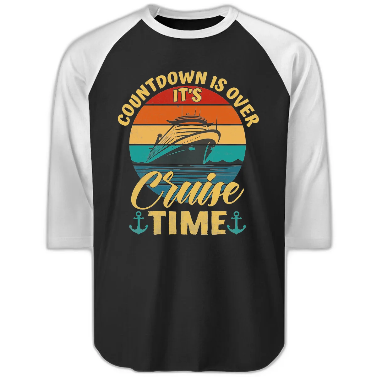 Countdown Is Over It's Cruise Time Raglan 3/4 in Black White