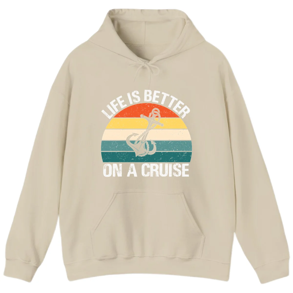 Life Is Better On A Cruise Hoodie in Sand