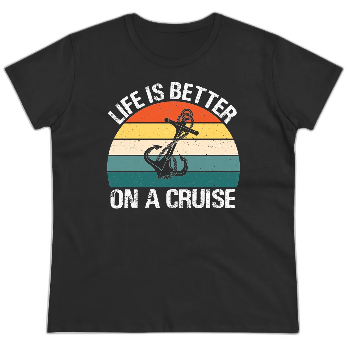 Life Is Better On A Cruise Ladies Tee in Black