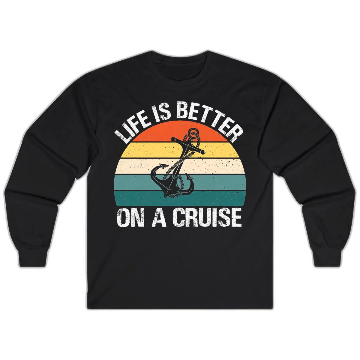 Life Is Better On A Cruise Long Sleeve in Black