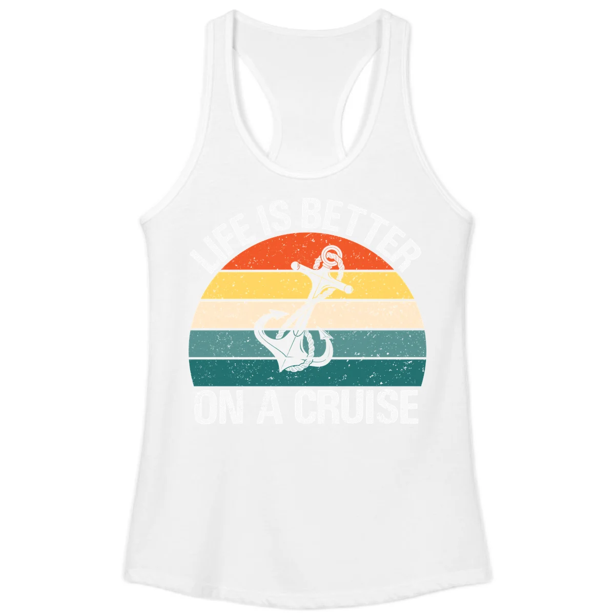 Life Is Better On A Cruise Ladies Tank in White