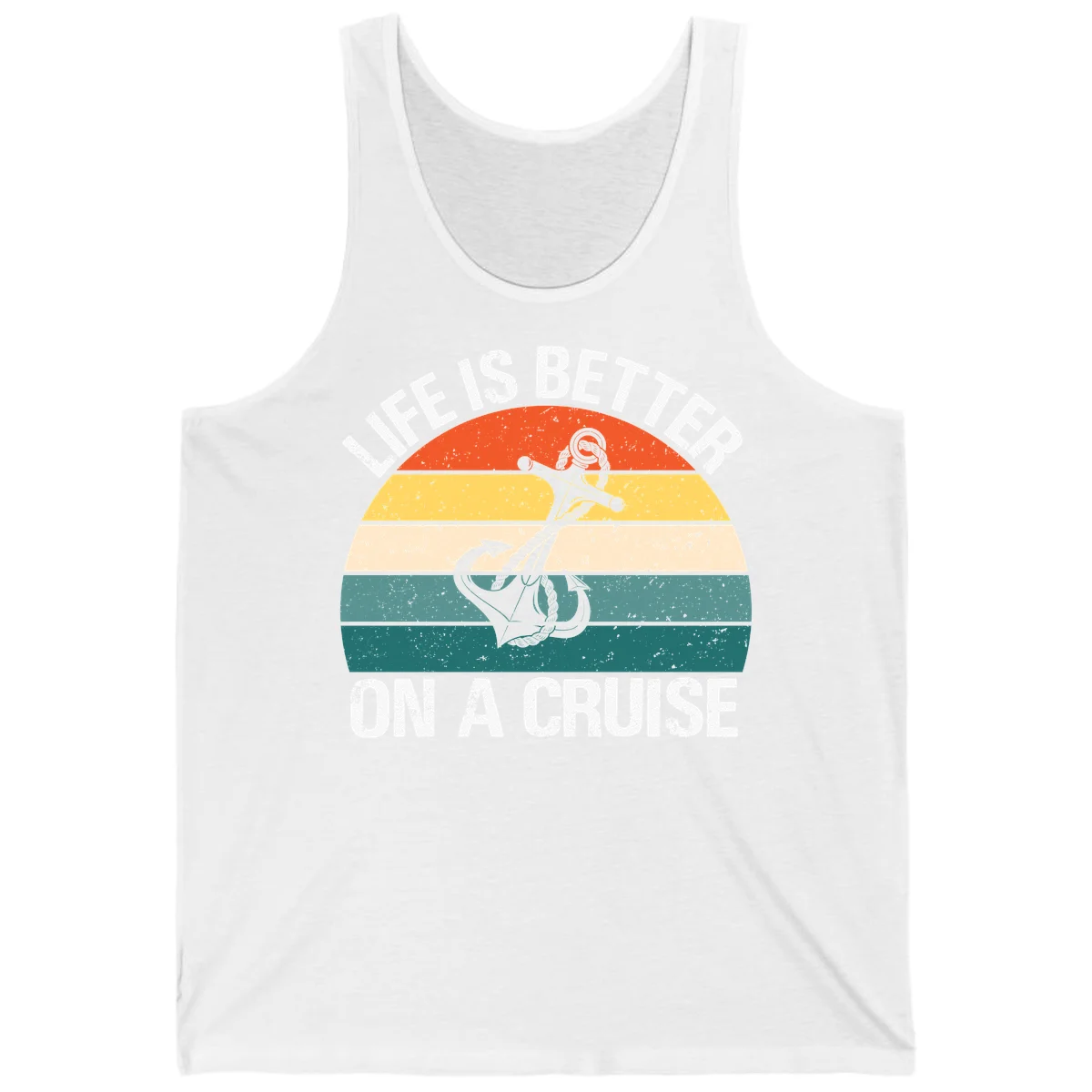 Life Is Better On A Cruise Tank in White