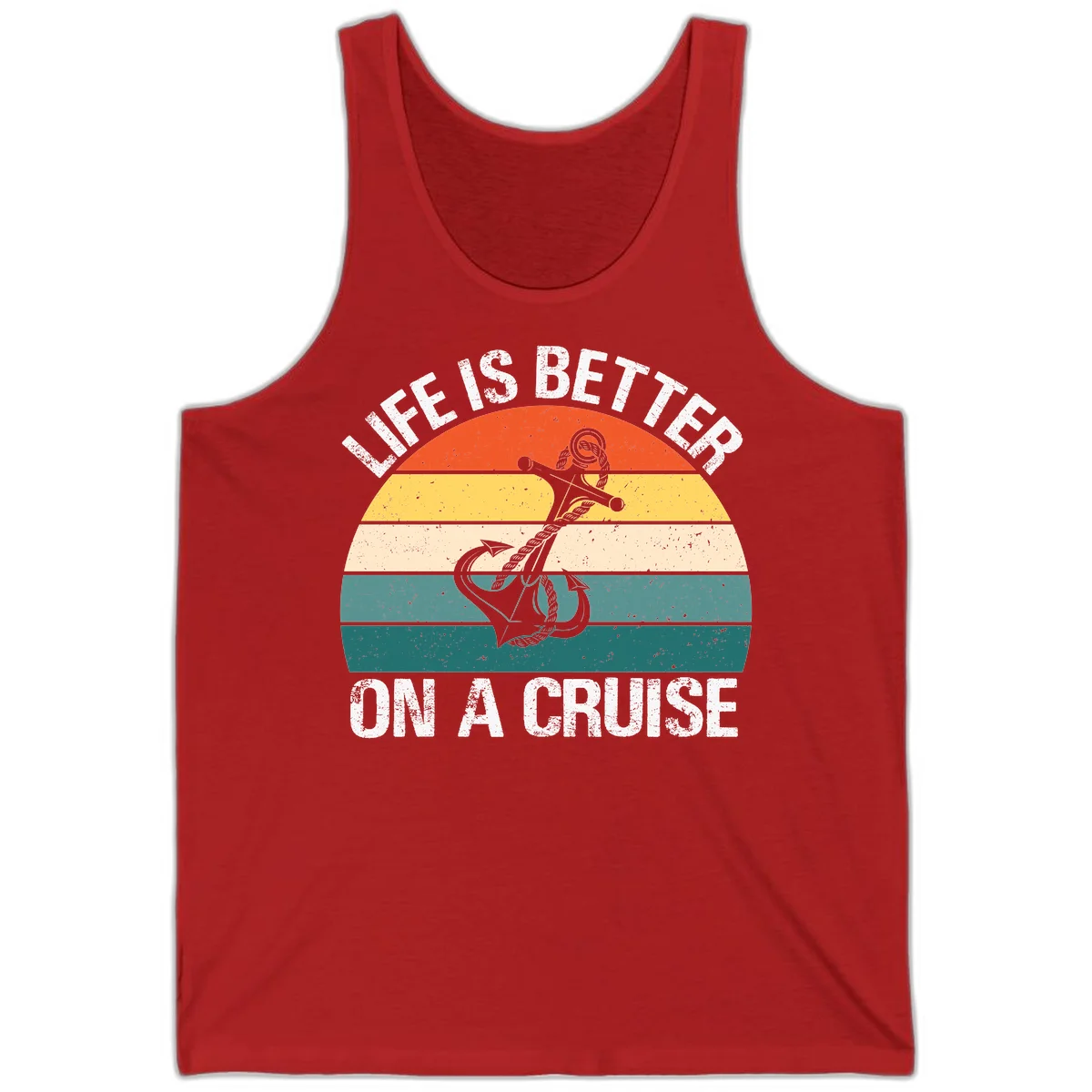 Life Is Better On A Cruise Tank in Red