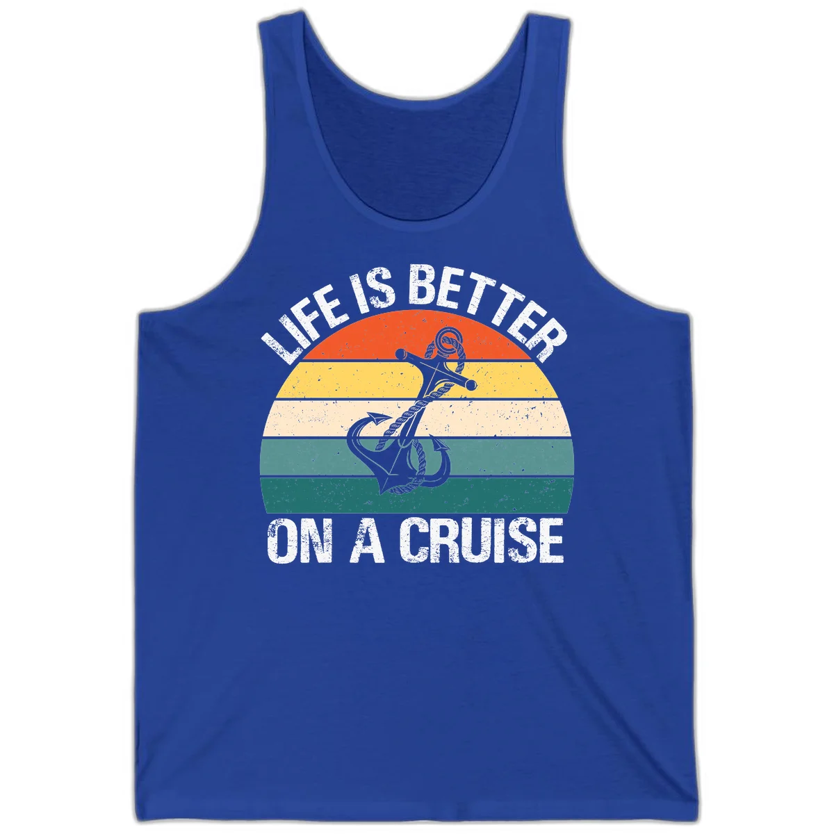 Life Is Better On A Cruise Tank in True Royal