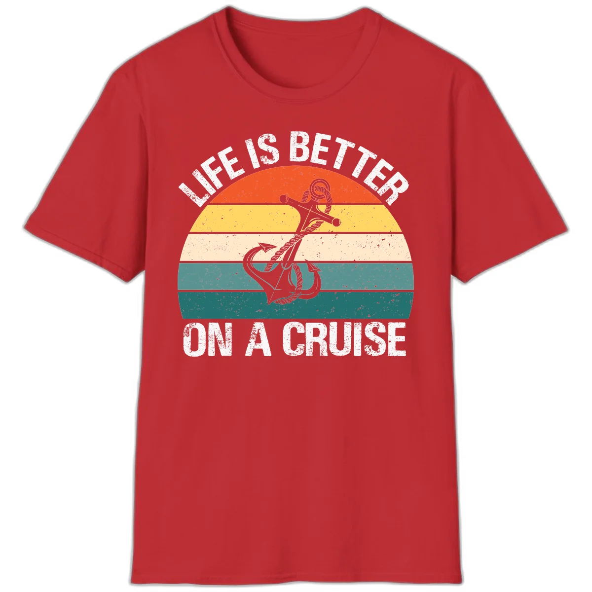 Life Is Better On A Cruise T-Shirt in Red