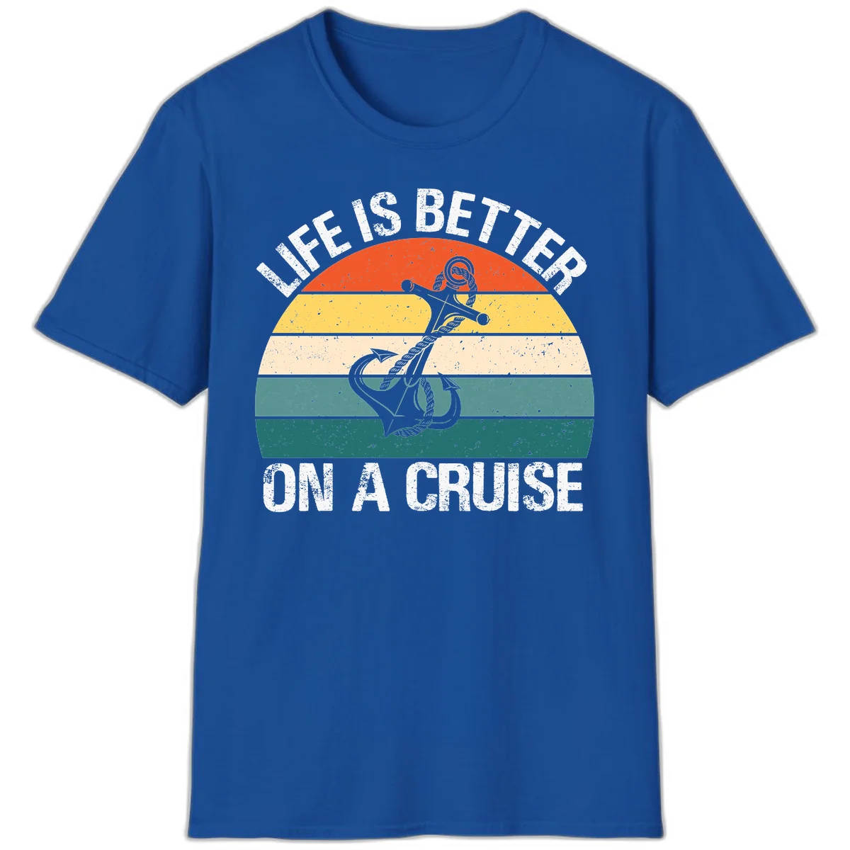 Life Is Better On A Cruise T-Shirt in Royal