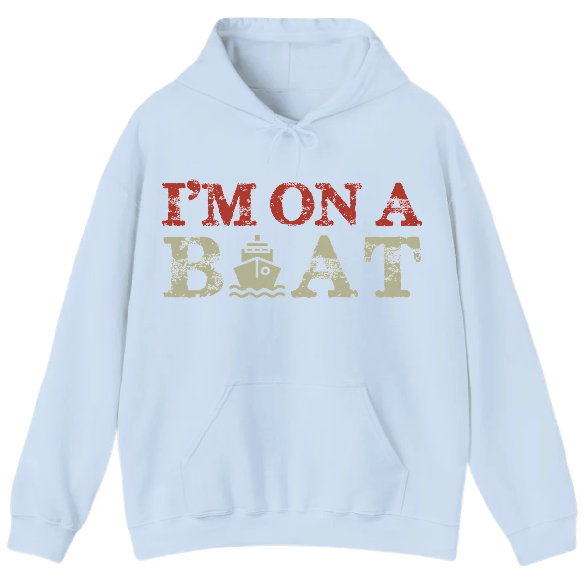 I'm On A Boat Cruise Hoodie in Light Blue