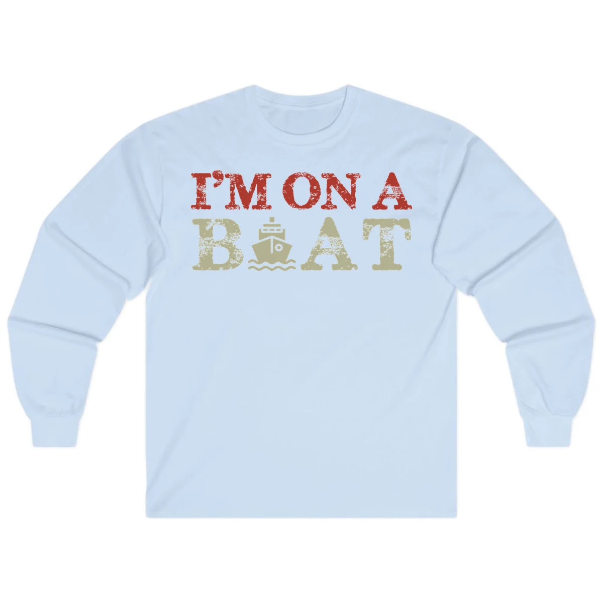 I'm On A Boat Cruise Long Sleeve Tee in Light Blue