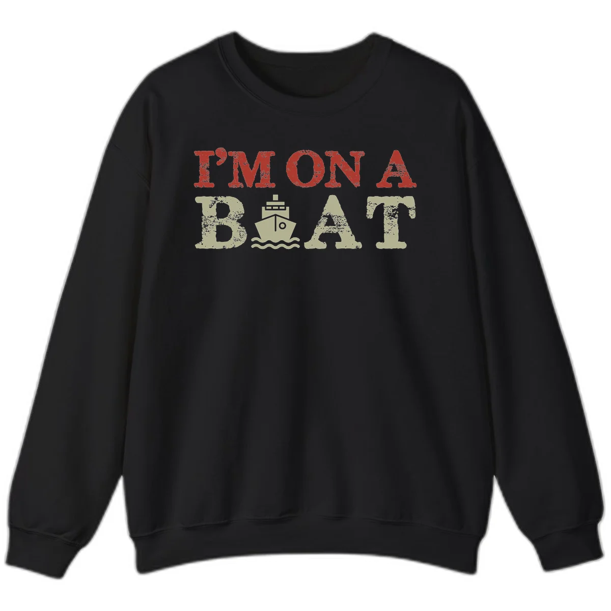 I'm On A Boat Cruise Sweatshirt in Black