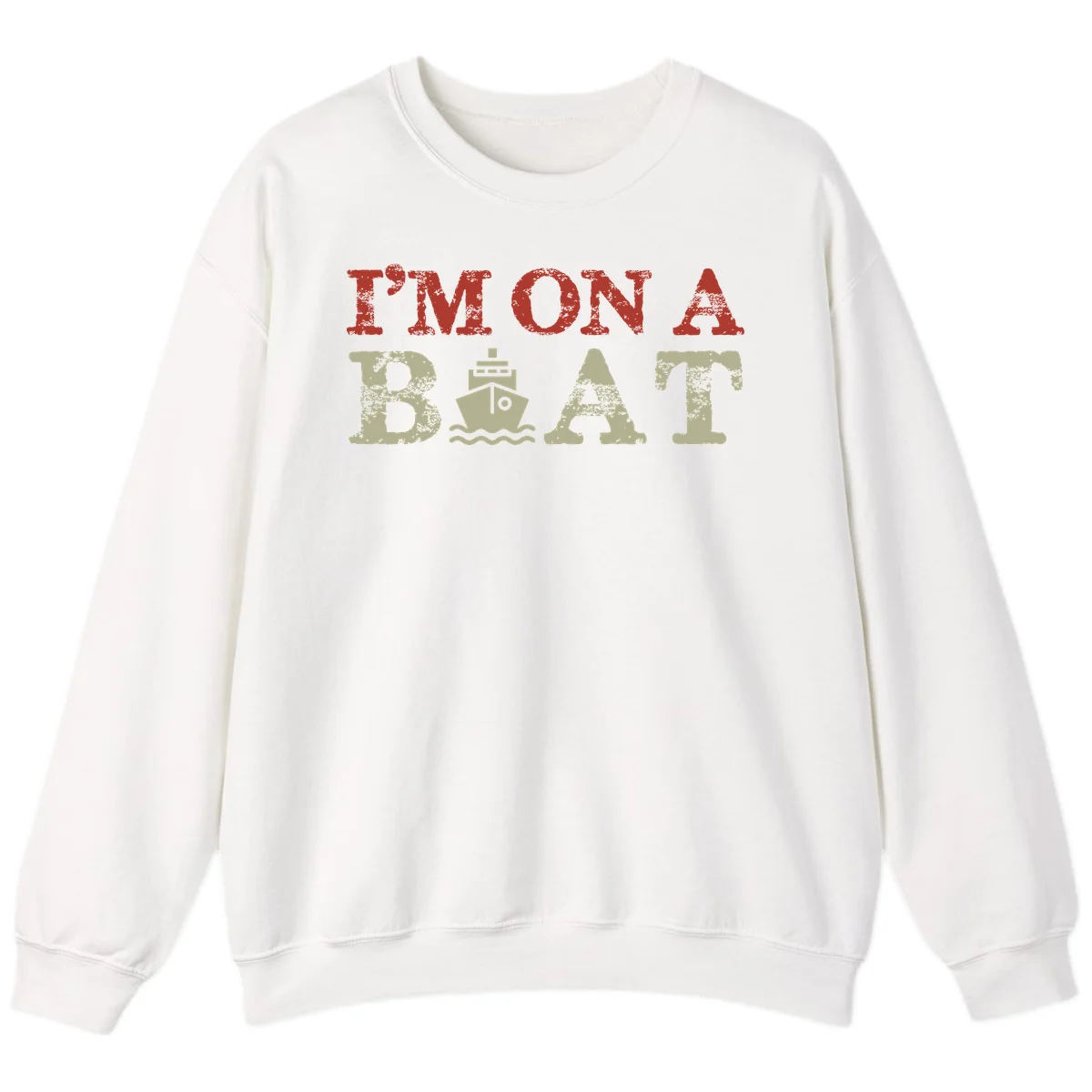 I'm On A Boat Cruise Sweatshirt in White