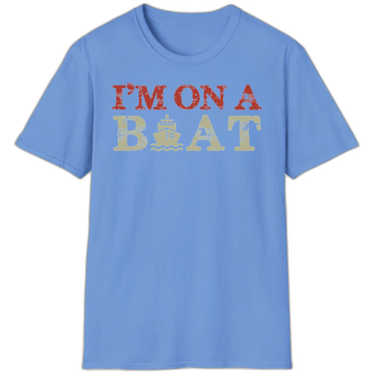 I'm On A Boat Cruise T-Shirt in Carolina Blue