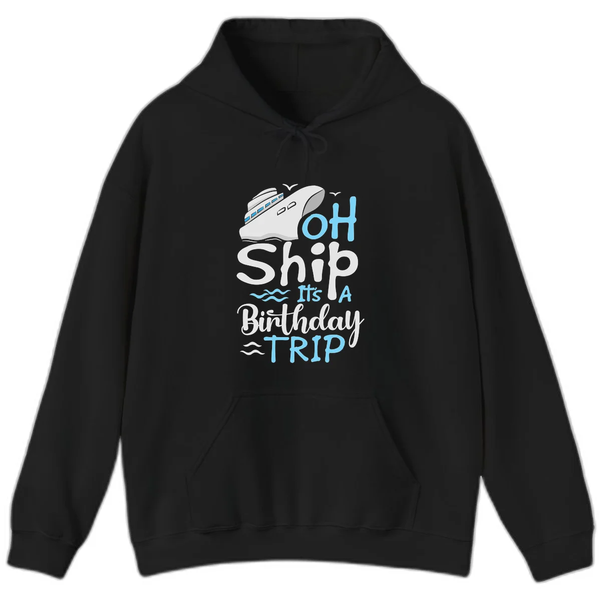 Oh Ship It's A Birthday Trip Hoodie in Black