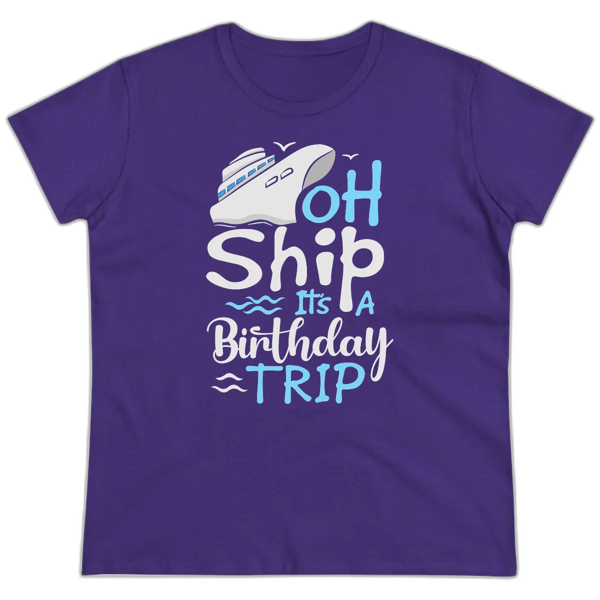 Oh Ship It's A Birthday Trip Ladies Tee in Purple
