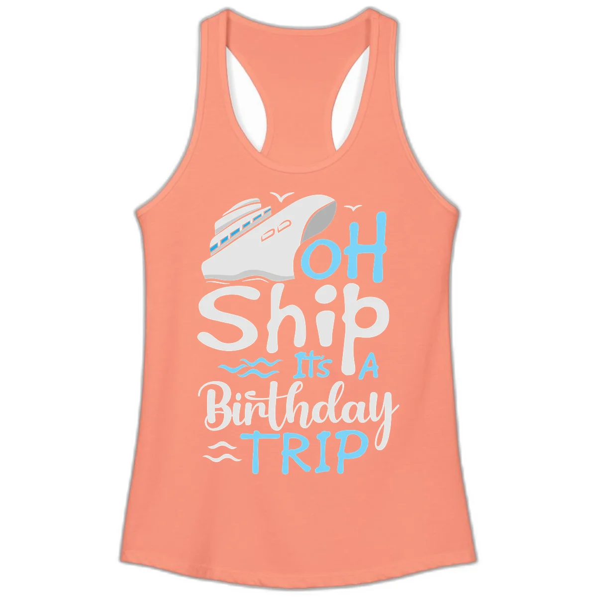 Oh Ship It's A Birthday Trip Ladies Tank in Solid Light Orange