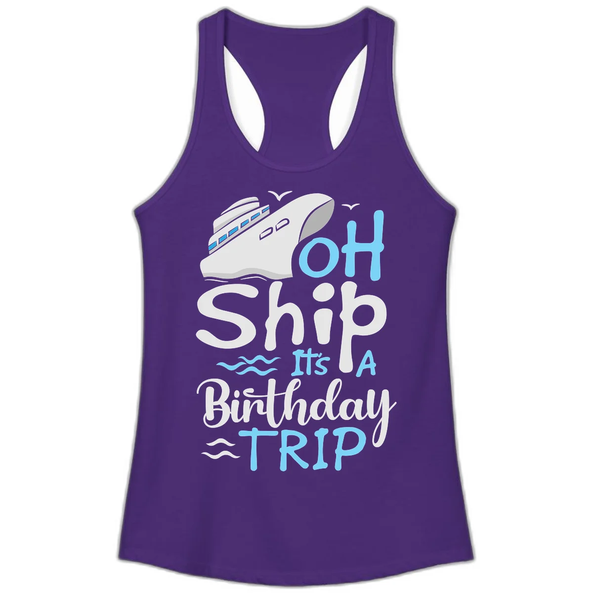 Oh Ship It's A Birthday Trip Ladies Tank in Solid Purple Rush