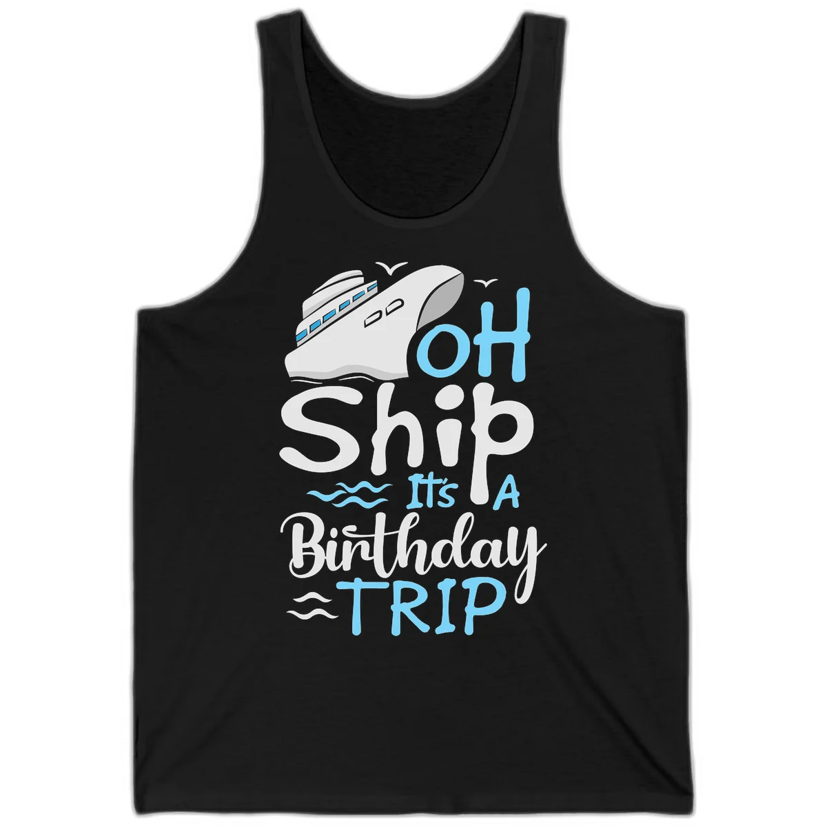 Oh Ship It's A Birthday Trip Tank in Black